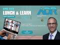Lunch & Learn (April 2026) - How to Start...and Finish Strong at Mediation