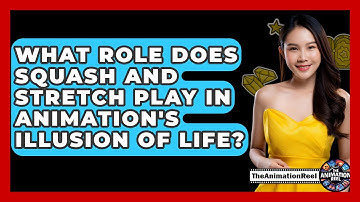 What Role Does Squash And Stretch Play In Animation