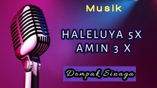 DOMPAK SINAGA - HALELUYA 5X AMIN 3X (Music Audio)