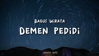 BAGUS WIRATA - DEMEN PEDIDI (Lirik) #baguswirata #demenpedidi #lagubali