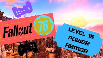 Fallout 76 Power Armor - Easy Raider Power Armor at Level 15 !!!