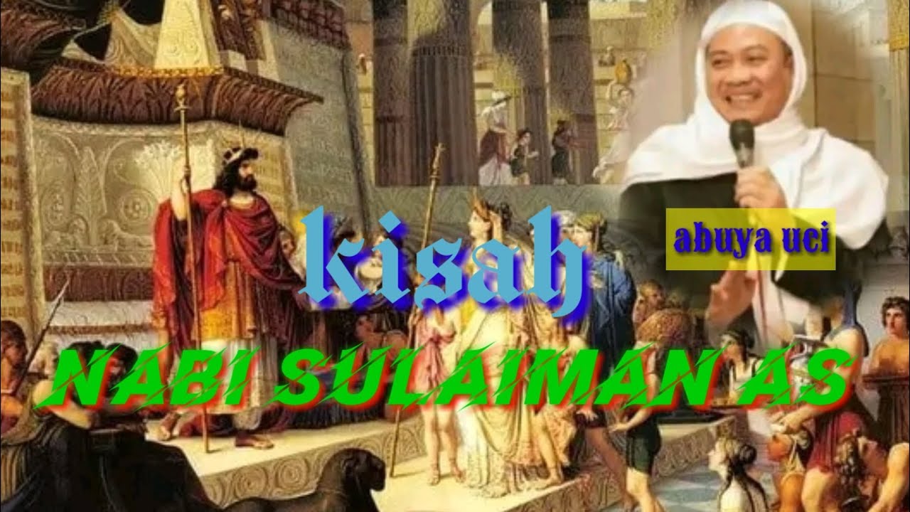 abah uci kisah nabi sulaiman as