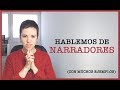 Hablemos de narradores