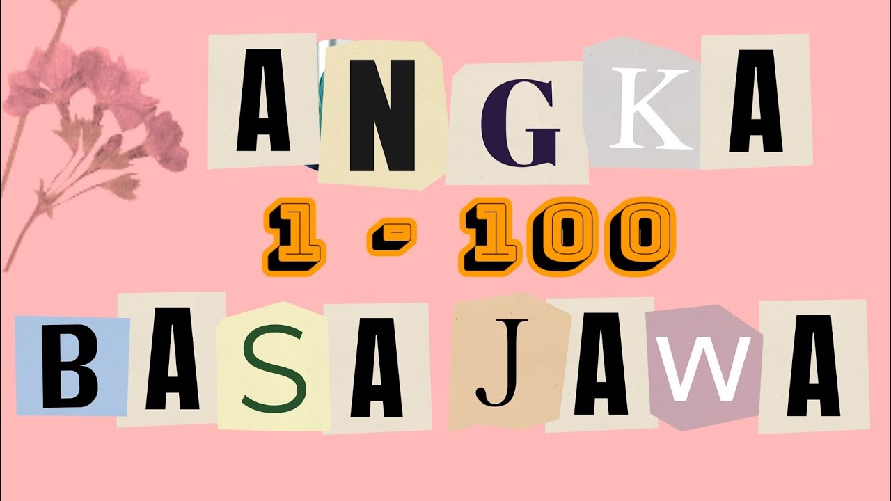 Angka 1 100  Bahasa Jawa Ngoko Dan Krama Inggil  Learning Javanese Numbers 1 until 100