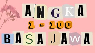 Angka 1-100 | Bahasa Jawa Ngoko Dan Krama Inggil | Learning Javanese Numbers 1 until 100