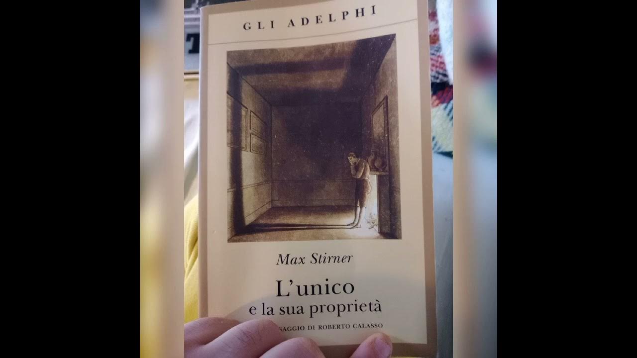 L Unico E La Sua Proprieta Max Stirner - L'unico e la sua proprietà - YouTube