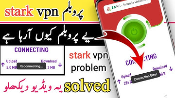 stark vpn reconnecting problem stark vpn connection problem