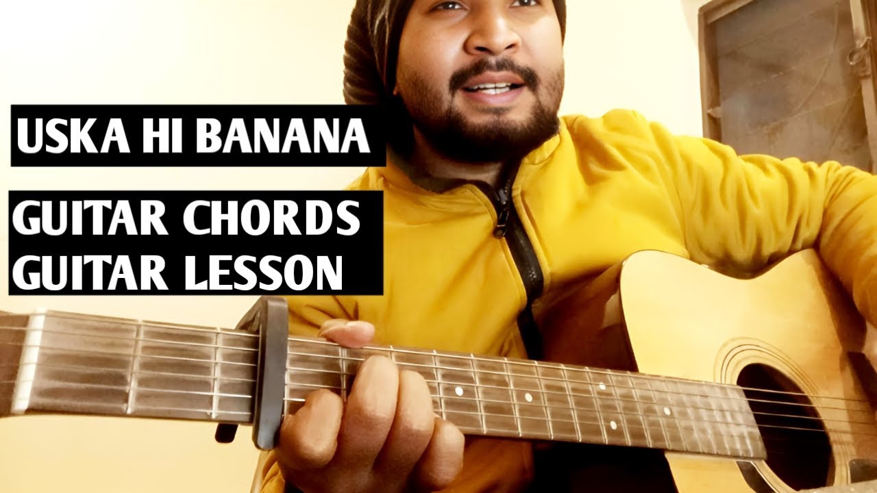 Uska Hi Banana Guitar Tutorial - 1920 Evil Returns | Arijit Singh | Easy Chords for Beginners