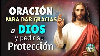 ORACIÓN PARA DAR GRACIAS A DIOS Y PEDIR SU PROTECCIÓN #salmo91 #salmo23 #oracionpoderosa