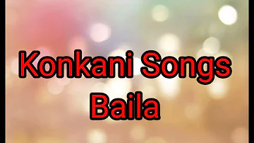 Konkani Songs|| Baila||