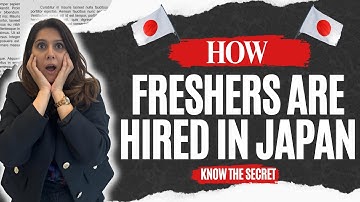 How Freshers Are Hired in Japan |  No Experience Required Jobs in Japan