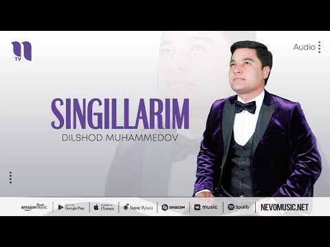 Dilshod Muhammedov — Singillarim (audio 2022)