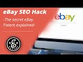 eBay SEO Hack - The secret eBay Patent explained - How the Cassini search engine functions