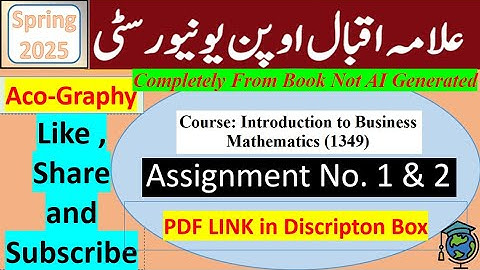 AIOU Code 1349 Solved Assignment No.1 & 2 Spring 2025 |Subject: Introduction To Business Mathematics