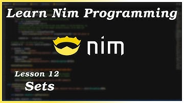 Sets - Nim Tutorial (Part 12)
