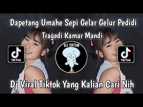 DJ TRAGEDI KAMAR MANDI | DAPETANG UMAHE SEPI GELAR GELUR PEDIDI BY DJ MAHESA VIRAL TIKTOK TERBARU