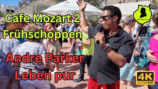 ☀️Cafe Mozart 2 🇪🇸 Frühschoppen mit Andre Parker - Leben pur #4k #anexo2 #playadelingles