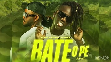 Silibé & Eman Chabas - Bate o Pé  {Remix}