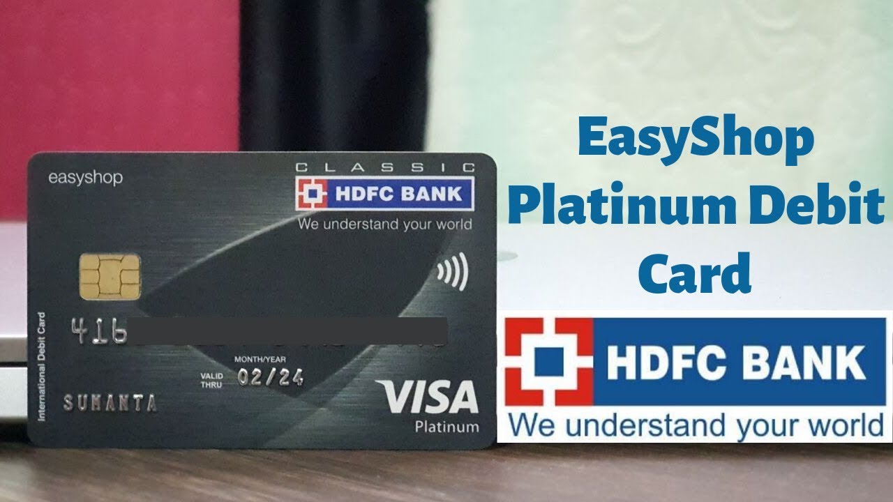 Hdfc Bank Easyshop Platinum Debit Card Benefits Features Review