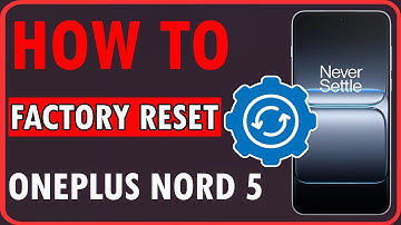 Fabrieksinstellingen herstellen op OnePlus Nord 5 - Alle gegevens wissen en standaardinstellingen...