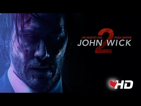 JOHN WICK 2 - UN NUEVO DIA PARA MATAR | Segundo tráiler oficial subtitulado con Keanu Reeves