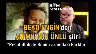 BEYTİ ENGİN Canlı Yayınımızda AH MUHSİN ÜNLÜ Şiiri Okudu: 