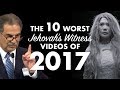 The 10 WORST Jehovah's Witness Videos of 2017