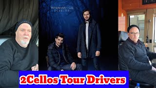 2Cellos Crew Drivers Interview || Hauser And Luka Sulic Drivers