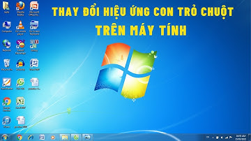 Hướng dẫn thay đổi hiệu ứng Con Trỏ Chuột trên máy tính Windows 7