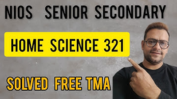 Nios Solved TMA 2022 Home Science 321 || Nios TMA  Class XII Solved | Nios Latest Update  News Today