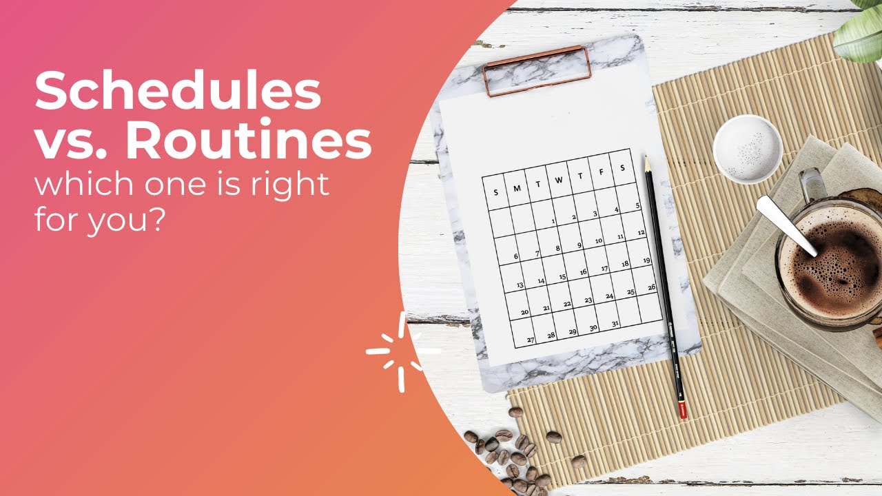 Schedules vs Routines YouTube