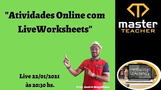 Atividades Online com LiveWorksheets