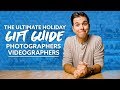 2019 The Ultimate Gift Guide for PHOTOGRAPHERS and VIDEOGRAPHERS
