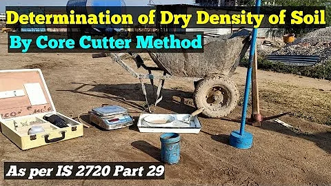 Determination of Dry Density of Soil by Core Cutter Method as Per IS 2720 Part 29