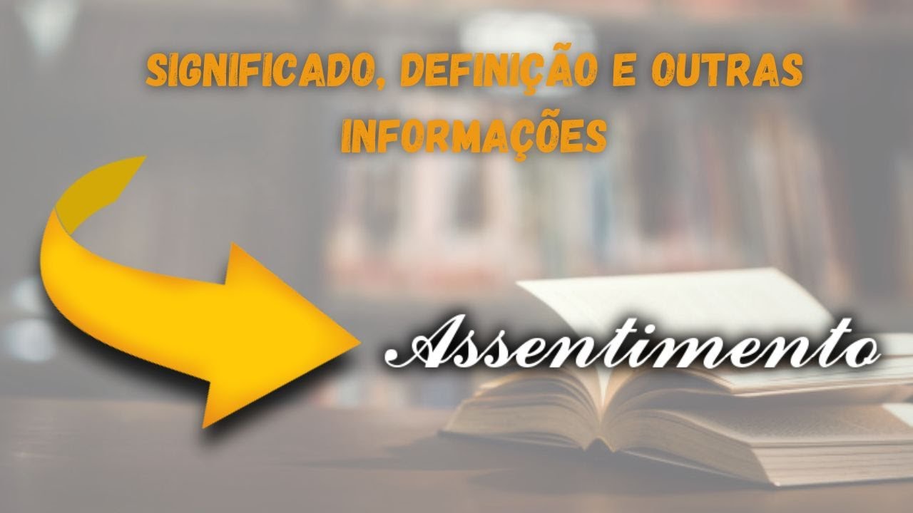 Qual Significado de Assentimento? Qual Definição de Assentimento ...