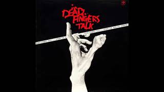 Dead Fingers Talk - Fight our way out of here (1978)