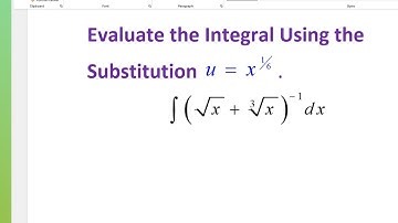 Evaluate the Integral Using the Substitution u = x^(1/6)