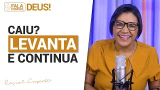 Não tenha medo de retornar | Fala Comigo, Deus! #raquelaguaviva - 376