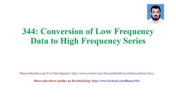 344 Conversion of Low Frequency Data to High Frequency Time Series Data