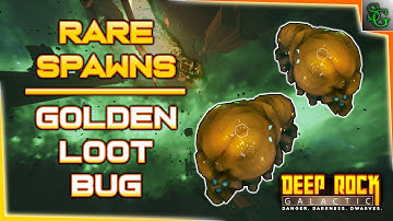 Rare Spawns | Golden Loot Bug | Deep Rock Galactic