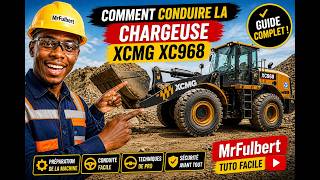 La Formation Complète Dune Chargeuse Xcmg Xc968 Mrfulbert