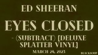 Ed Sheeran - Eyes Closed Lyrics