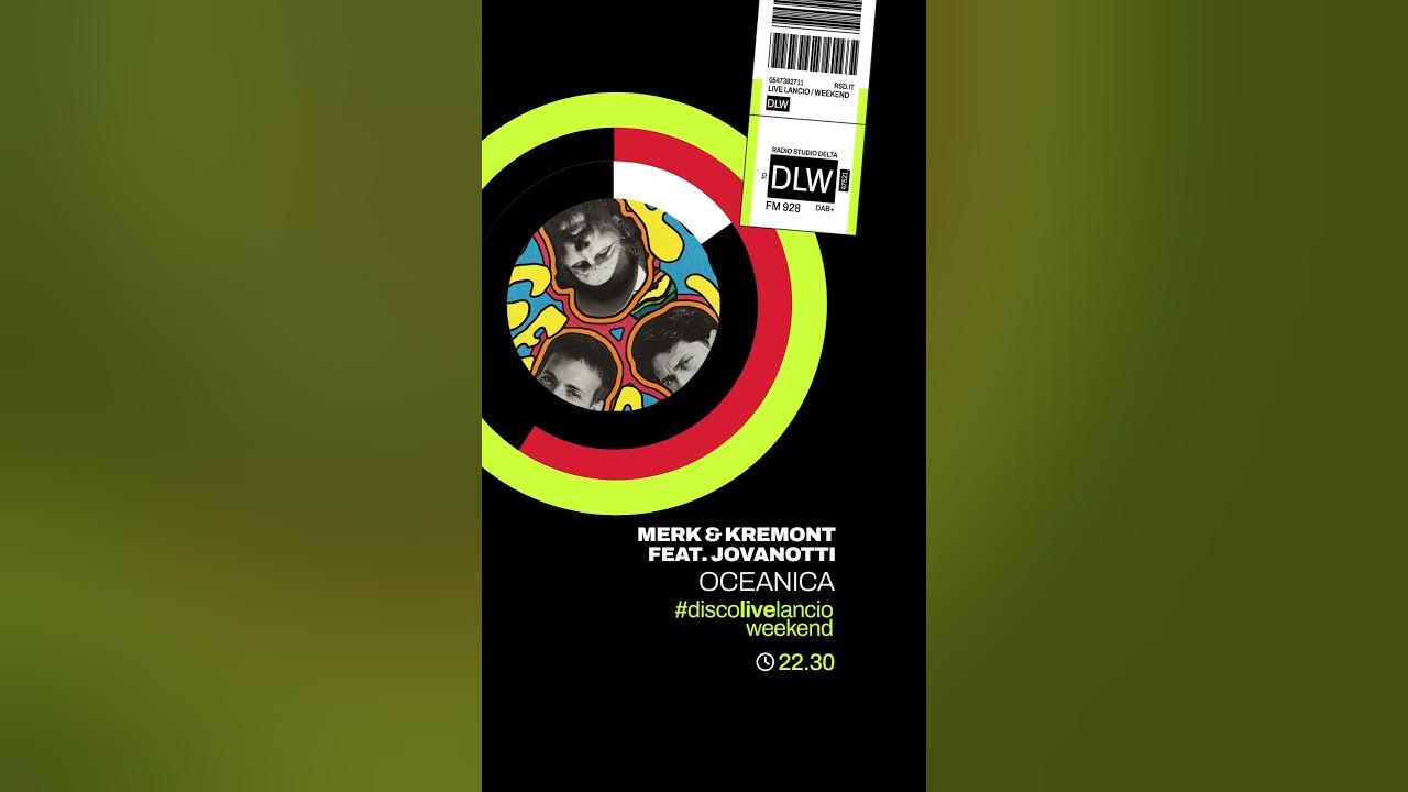 Disco Live Lancio del weekend: MERK & KREMONT feat. JOVANOTTI con "OCEANICA"  #radio #romagna #music