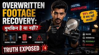 Overwritten Footage Recovery: मुमकिन है या नहीं? | Truth Exposed #DigitalInvestigator #DataRecovery
