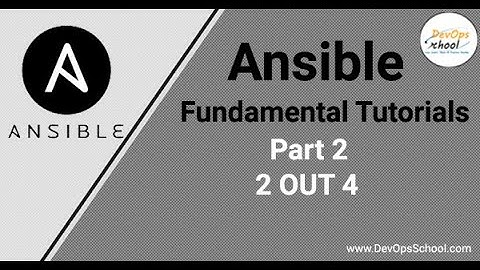 Ansible Fundamental Tutorials Part-2 (2023) Part 2 Out 4