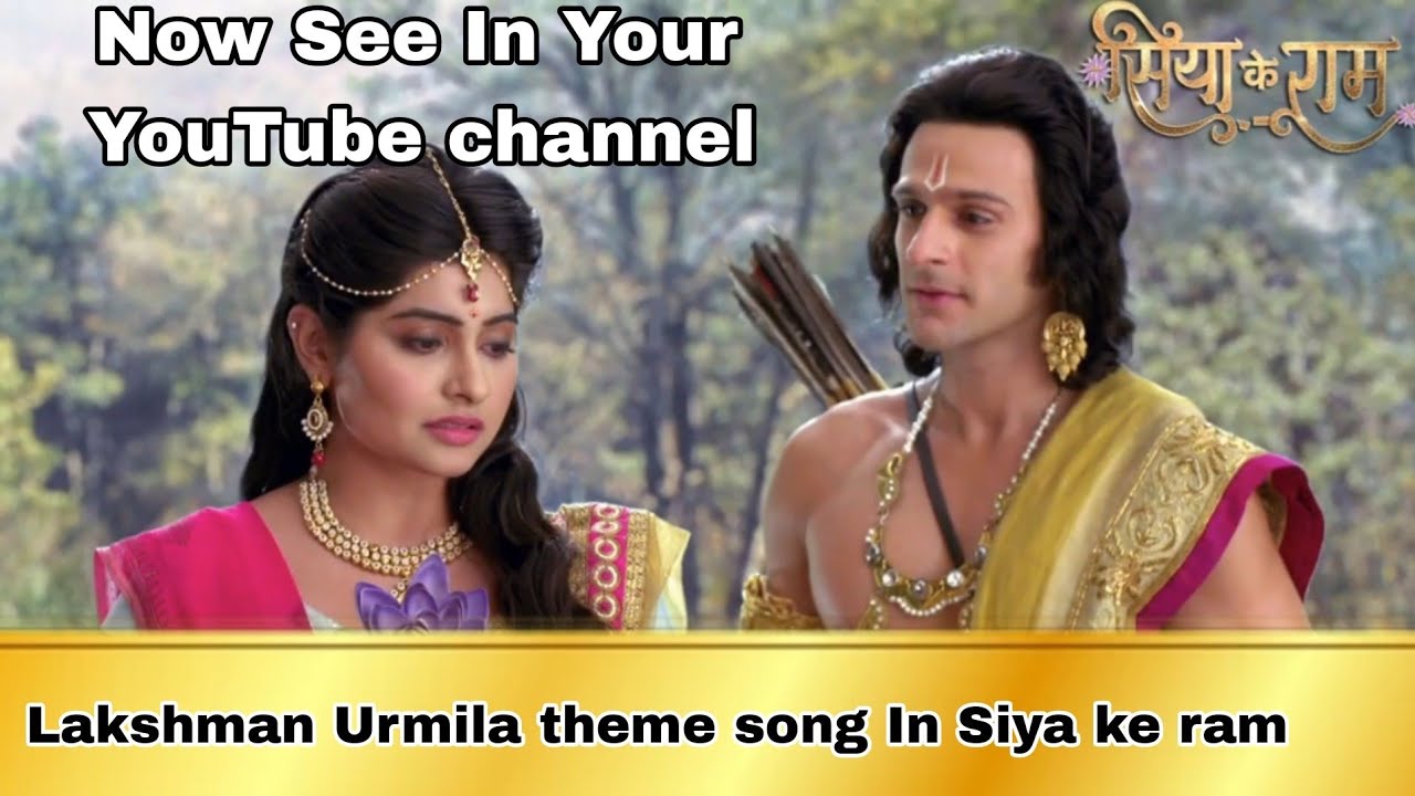 Shri Lakshman Urmila theme song In Siya ke ram Serial  balramsoul