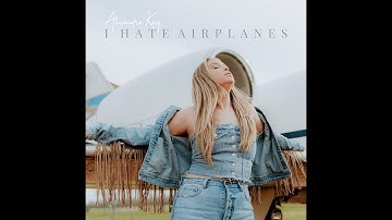 I Hate Airplanes (Release Livestream) - Alexandra Kay