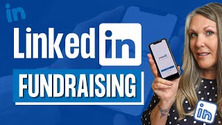 Top Tips for Nonprofits: Mastering LinkedIn Fundraising