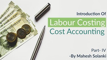 Labour costing | cost accounting | method of payment | Part-4