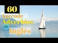 60 Adverbios Más Comunes En Inglés Americano 😀 Aprende a Escuchar Inglés Con Ejemplos